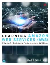 Learning Amazon Web Services (AWS)