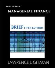 Principles of Managerial Finance Brief Plus Myfinancelab Student Access Kit Value Package (Includes Study Guide for Principles of Managerial Finance,