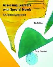 Assessing Learners with Special Needs: An Applied Approach Value Package (Includes Mylabschool Student Access )