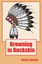 Browning in Buckskin: Great Read-Aloud Stories, Poems, and Newspaper Pieces for Preteens and Teens