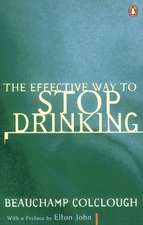 The Effective Way to Stop Drinking