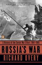 Russia's War: 1941-1945