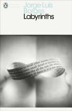 Luis Borges, J: Labyrinths