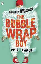 Earle, P: Bubble Wrap Boy