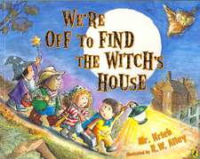 We're Off to Find the Witch's House