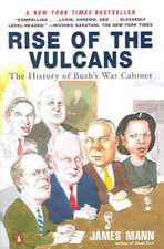 Rise of the Vulcans: The History of Bush's War Cabinet