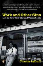 Work and Other Sins: Life in New York City and Thereabouts