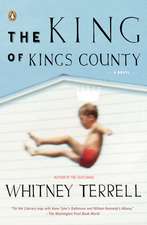 The King of Kings County: A Few Plain Thoughts from the Heart of America