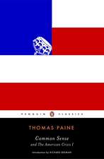 Common Sense: And the American Crisis