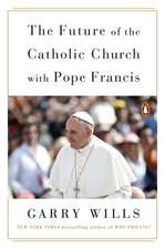 The Future Of The Catholic Church With Pope Francis