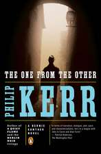 The One from the Other: A Bernie Gunther Novel