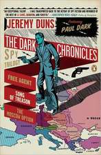 The Dark Chronicles: Free Agent, Song of Treason, the Moscow Option