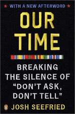 Our Time: Breaking the Silence of 