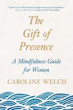 The Gift of Presence