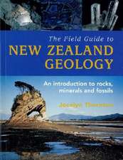 The Field Guide To New Zealand Geology,