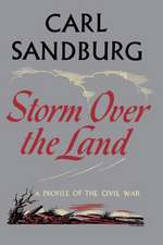 Storm Over The Land: A Profile of the Civil War