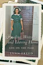 Reading, Writing, And Leaving Home: Life on the Page