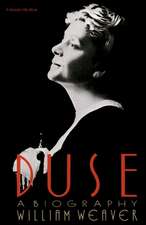 Duse: A Biography