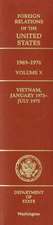 Foreign Relations of the United States, 1969-1976, Volume X, Vietnam, January 1973-July 1975