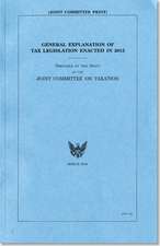 General Explanation of Tax Legislation Enacted in 2015