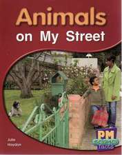 Animals on My Street PM Science Facts Red Levels 5/6 Non Fiction