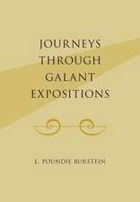 Journeys Through Galant Expositions