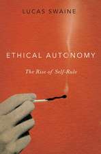 Ethical Autonomy: The Rise of Self-Rule