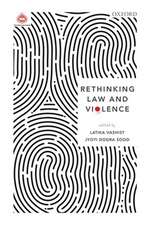 Rethinking Law and Violence