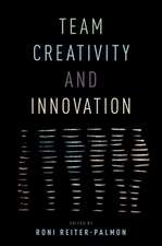 Team Creativity and Innovation