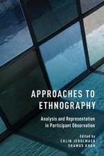 Approaches to Ethnography: Analysis and Representation in Participant Observation