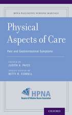 Physical Aspects of Care: Pain and Gastrointestinal Symptoms