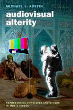 Audiovisual Alterity: Representing Ourselves and Others in Music Videos