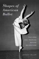 Shapes of American Ballet: Teachers and Training before Balanchine