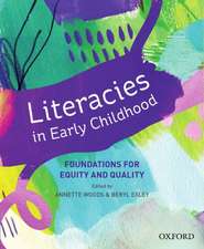 Literacies in Early Childhood: Foundations for Equitable, Quality Pedagogy