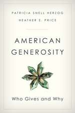 American Generosity: Who Gives and Why