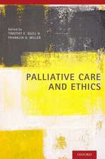 Palliative Care and Ethics