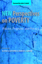 New Perspectives on Poverty: Policies, Programs, and Practice