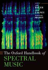 The Oxford Handbook of Spectral Music