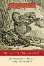 The Snake and the Mongoose: The Emergence of Identity in Early Indian Religion