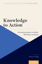 Knowledge to Action: Accelerating Progress in Health, Well-Being, and Equity