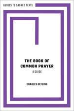 The Book of Common Prayer: A Guide