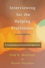 Interviewing for the Helping Professions: A Comprehensive Relational Approach