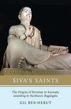 Śiva's Saints: The Origins of Devotion in Kannada according to Harihara's Ragaḷegaḷu