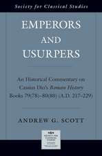 Emperors and Usurpers: An Historical Commentary on Cassius Dio's Roman History