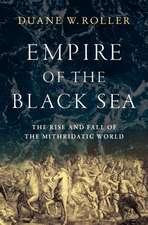 Empire of the Black Sea: The Rise and Fall of the Mithridatic World