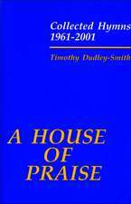 A House of Praise: Collected Hymns 1961-2001