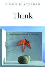 Think: A Compelling Introduction to Philosophy