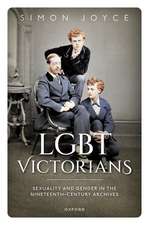 LGBT Victorians: Sexuality and Gender in the Nineteenth-Century Archives