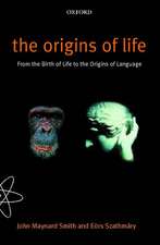 The Origins of Life: From the Birth of Life to the Origin of Language