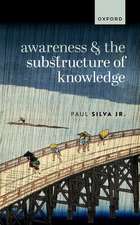 Awareness and the Substructure of Knowledge